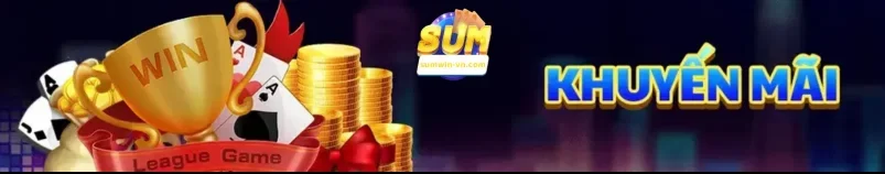 Khuyến Mãi SUMWIN – Cơ Hội Nhận Thưởng Siêu Hấp Dẫn